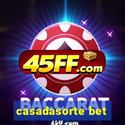 casadasorte bet